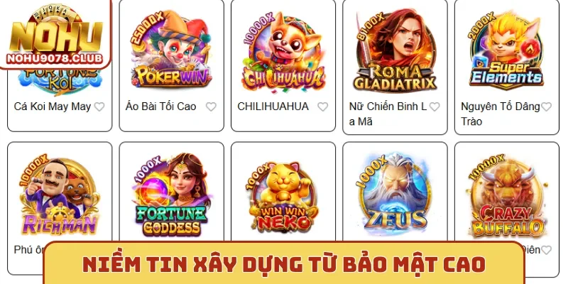 Nohu - Niềm tin xây dựng từ bảo mật cao