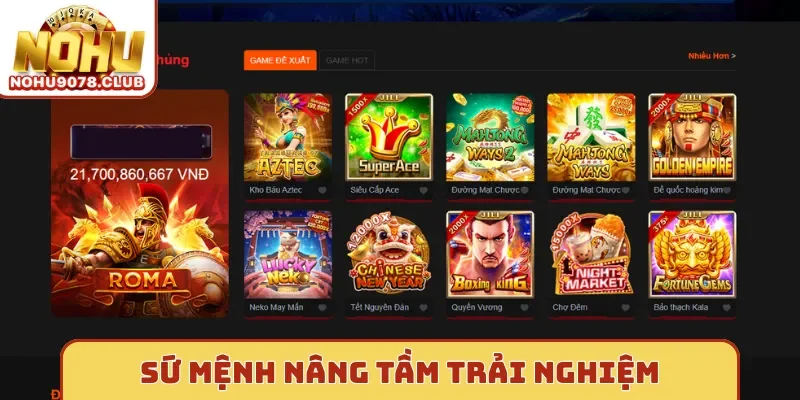 Sứ mệnh Nohu nâng tầm trải nghiệm