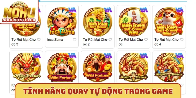 Tính năng quay tự động trong game Nohu